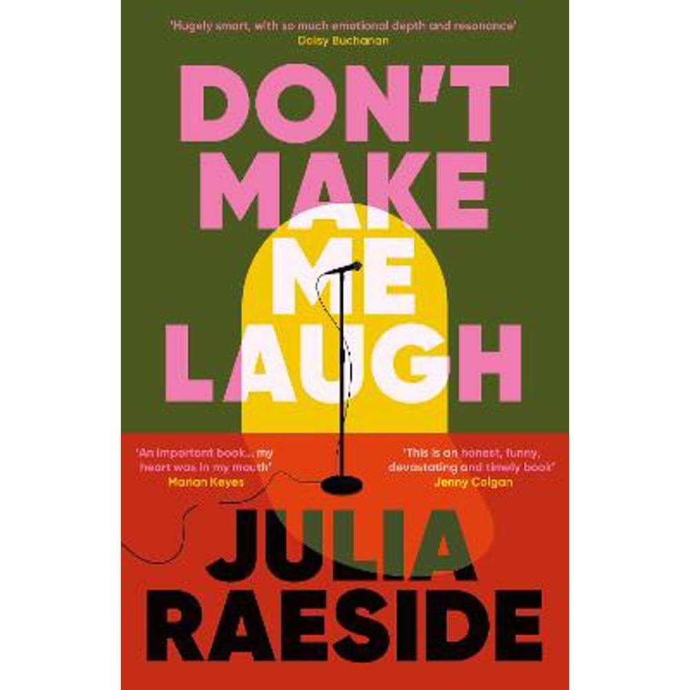 Don't Make Me Laugh (Hardback) - Julia Raeside